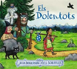 DOLENTOTS, ELS | 9788413491875 | DONALDSON, JULIA | Llibreria Aqualata | Comprar llibres en català i castellà online | Comprar llibres Igualada