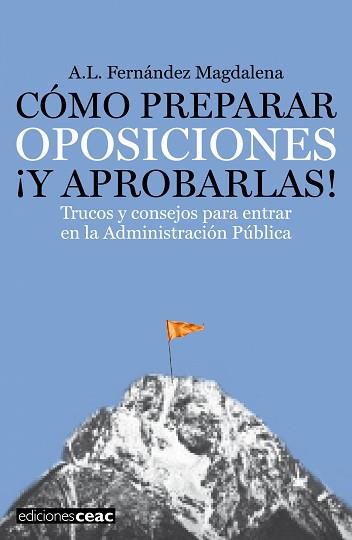 COMO PREPARAR OPOSICIONES Y APROBARLAS | 9788432920462 | FERNANDEZ MAGDALENA, A.L. | Llibreria Aqualata | Comprar llibres en català i castellà online | Comprar llibres Igualada
