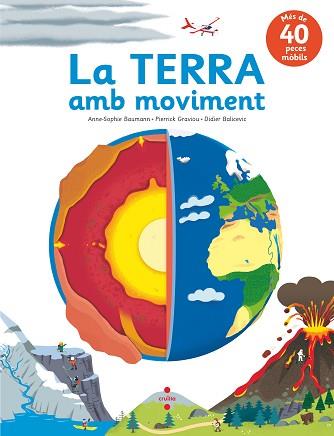 TERRA AMB MOVIMENT, LA | 9788466147583 | BAUMANN, ANNE-SOPHIE / GRAVIOU, PIERRICK | Llibreria Aqualata | Comprar llibres en català i castellà online | Comprar llibres Igualada