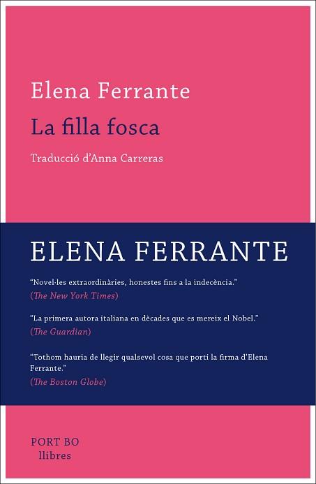 FILLA FOSCA, LA | 9788416259809 | FERRANTE, ELENA | Llibreria Aqualata | Comprar llibres en català i castellà online | Comprar llibres Igualada