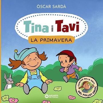 TINA I TAVI. LA PRIMAVERA | 9788448959364 | SARDÀ, ÒSCAR | Llibreria Aqualata | Comprar llibres en català i castellà online | Comprar llibres Igualada