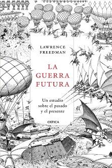 GUERRA FUTURA, LA | 9788491990628 | FREEDMAN, LAWRENCE | Llibreria Aqualata | Comprar llibres en català i castellà online | Comprar llibres Igualada