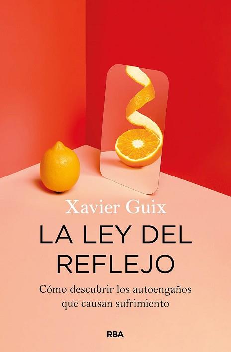 LEY DEL REFLEJO, LA | 9788491875802 | GUIX, XAVIER | Llibreria Aqualata | Comprar llibres en català i castellà online | Comprar llibres Igualada