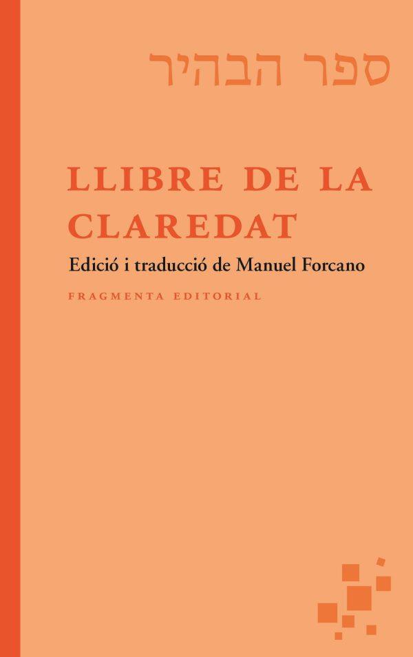 LLIBRE DE LA CLAREDAT | 9788417796877 | FORCANO, MANUEL | Llibreria Aqualata | Comprar llibres en català i castellà online | Comprar llibres Igualada