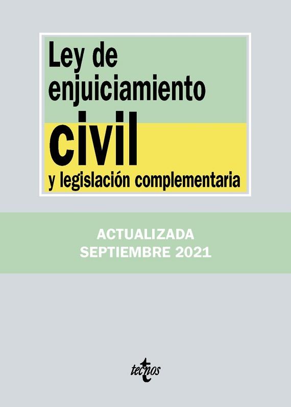 LEY DE ENJUICIAMIENTO CIVIL Y LEGISLACIÓN COMPLEMENTARIA (EDICIÓN ACTUALIZADA SEPTIEMBRE 2021) | 9788430982707 | EDITORIAL TECNOS | Llibreria Aqualata | Comprar llibres en català i castellà online | Comprar llibres Igualada