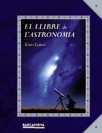 LLIBRE DE L'ASTRONOMIA, EL | 9788448928759 | CERDA, XIMO | Llibreria Aqualata | Comprar llibres en català i castellà online | Comprar llibres Igualada