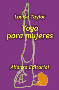 YOGA PARA MUJERES | 9788420640563 | TAYLOR, LOUISE | Llibreria Aqualata | Comprar llibres en català i castellà online | Comprar llibres Igualada