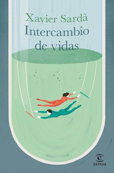 INTERCAMBIO DE VIDAS | 9788467061826 | SARDÀ, XAVIER | Llibreria Aqualata | Comprar llibres en català i castellà online | Comprar llibres Igualada