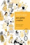 MINDFULNESS PARA PADRES Y MADRES | 9780857628183 | GUILLMAN, CLAIRE | Llibreria Aqualata | Comprar llibres en català i castellà online | Comprar llibres Igualada
