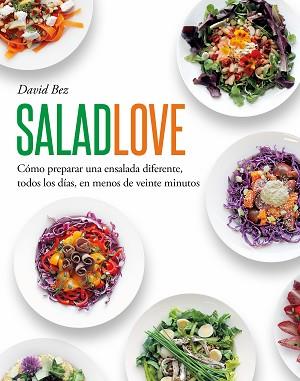 SALAD LOVE | 9788419346650 | BEZ, DAVID | Llibreria Aqualata | Comprar llibres en català i castellà online | Comprar llibres Igualada