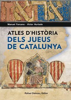 ATLES D'HISTÒRIA DELS JUEUS DE CATALUNYA | 9788423208562 | FORCANO, MANUEL /  HURTADO, VICTOR | Llibreria Aqualata | Comprar llibres en català i castellà online | Comprar llibres Igualada