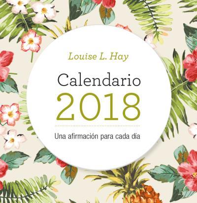 2018 CALENDARIO LOUISE L. HAY UNA AFIRMACIÓN PARA CADA DÍA | 9788416344109 | L.HAY, LOUISE | Llibreria Aqualata | Comprar llibres en català i castellà online | Comprar llibres Igualada