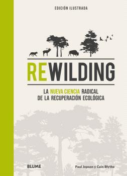 REWILDING | 9788419785893 | JEPSON, PAUL/BLYTHE, CAIN | Llibreria Aqualata | Comprar libros en catalán y castellano online | Comprar libros Igualada