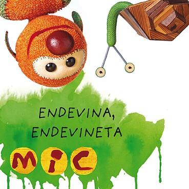 MIC. ENDEVINA, ENDEVINETA 4 | 9788424672591 | Llibreria Aqualata | Comprar llibres en català i castellà online | Comprar llibres Igualada