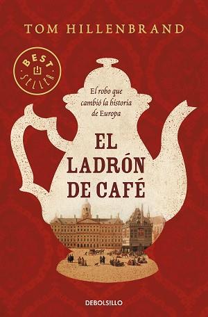 LADRÓN DE CAFÉ, EL | 9788466349680 | HILLENBRAND, TOM | Llibreria Aqualata | Comprar llibres en català i castellà online | Comprar llibres Igualada