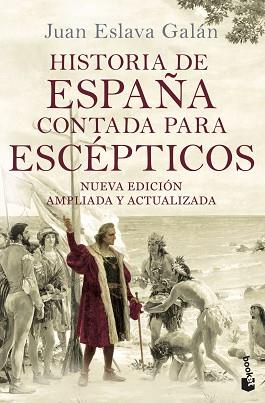 HISTORIA DE ESPAÑA CONTADA PARA ESCÉPTICOS | 9788408149699 | ESLAVA GALÁN, JUAN | Llibreria Aqualata | Comprar llibres en català i castellà online | Comprar llibres Igualada