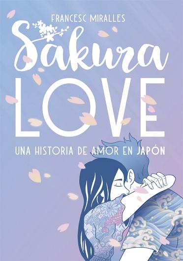 SAKURA LOVE | 9788424664954 | MIRALLES, FRANCESC | Llibreria Aqualata | Comprar llibres en català i castellà online | Comprar llibres Igualada