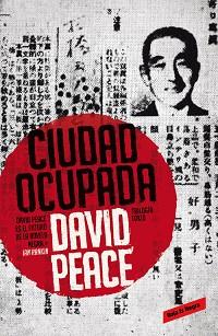 CIUDAD OCUPADA (TRILOGÍA DE TOKIO, 2) | 9788439728207 | PEACE, DAVID | Llibreria Aqualata | Comprar llibres en català i castellà online | Comprar llibres Igualada