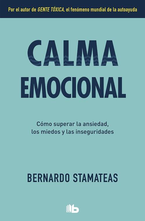 CALMA EMOCIONAL | 9788490708095 | STAMATEAS, BERNARDO | Llibreria Aqualata | Comprar llibres en català i castellà online | Comprar llibres Igualada