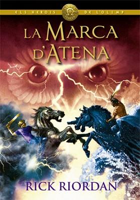 MARCA D'ATENA, LA (ELS HEROIS DE L'OLIMP 3) | 9788424664565 | RIORDAN, RICK | Llibreria Aqualata | Comprar llibres en català i castellà online | Comprar llibres Igualada
