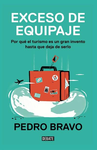 EXCESO DE EQUIPAJE | 9788499928623 | BRAVO, PEDRO | Llibreria Aqualata | Comprar llibres en català i castellà online | Comprar llibres Igualada