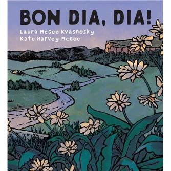 BON DIA, DIA! | 9788415315605 | MCGEE KVASNOSKY, LAURA | Llibreria Aqualata | Comprar llibres en català i castellà online | Comprar llibres Igualada