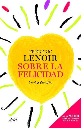 SOBRE LA FELICIDAD | 9788434417700 | LENOIR, FRÉDÉRIC | Llibreria Aqualata | Comprar llibres en català i castellà online | Comprar llibres Igualada