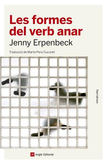 FORMES DEL VERB ANAR, LES | 9788417214203 | ERPENBECK, JENNY | Llibreria Aqualata | Comprar llibres en català i castellà online | Comprar llibres Igualada
