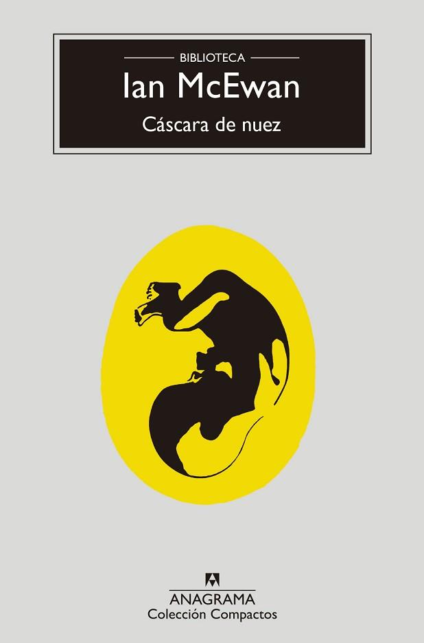 CÁSCARA DE NUEZ | 9788433960603 | MCEWAN, IAN | Llibreria Aqualata | Comprar llibres en català i castellà online | Comprar llibres Igualada