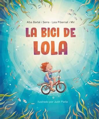 BICI DE LOLA, LA | 9788418723636 | ALBA BARBE I SERRA | Llibreria Aqualata | Comprar llibres en català i castellà online | Comprar llibres Igualada