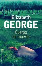 CUERPO DE MUERTE | 9788499181769 | GEORGE, ELIZABETH | Llibreria Aqualata | Comprar llibres en català i castellà online | Comprar llibres Igualada