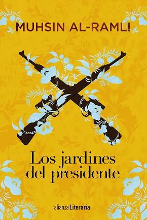 JARDINES DEL PRESIDENTE, LOS | 9788491812760 | AL-RAMLI, MUHSIN | Llibreria Aqualata | Comprar llibres en català i castellà online | Comprar llibres Igualada