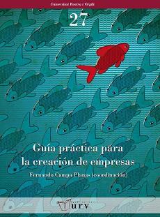 GUIA PRACTICA PARA LA CREACION DE EMPRESAS | 9788484241423 | CAMPA PLANAS, FERNANDO (COORD) | Llibreria Aqualata | Comprar llibres en català i castellà online | Comprar llibres Igualada