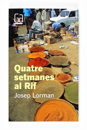 QUATRE SETMANES AL RIF (GRAN ANGULAR 151) | 9788466120104 | LORMAN, JOSEP | Llibreria Aqualata | Comprar llibres en català i castellà online | Comprar llibres Igualada