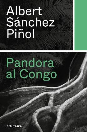 PANDORA AL CONGO | 9788418132346 | SÁNCHEZ PIÑOL, ALBERT | Llibreria Aqualata | Comprar llibres en català i castellà online | Comprar llibres Igualada