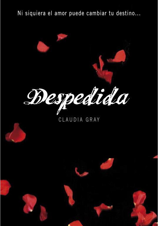 DESPEDIDA (MEDIANOCHE III) | 9788484416104 | GRAY, CLAUDIA | Llibreria Aqualata | Comprar libros en catalán y castellano online | Comprar libros Igualada