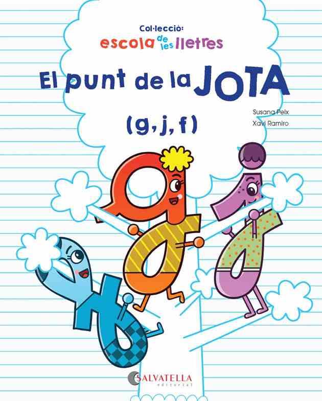 PUNT DE LA JOTA, EL | 9788417091309 | PEIX, SUSANA / RAMIRO, XAVI | Llibreria Aqualata | Comprar llibres en català i castellà online | Comprar llibres Igualada
