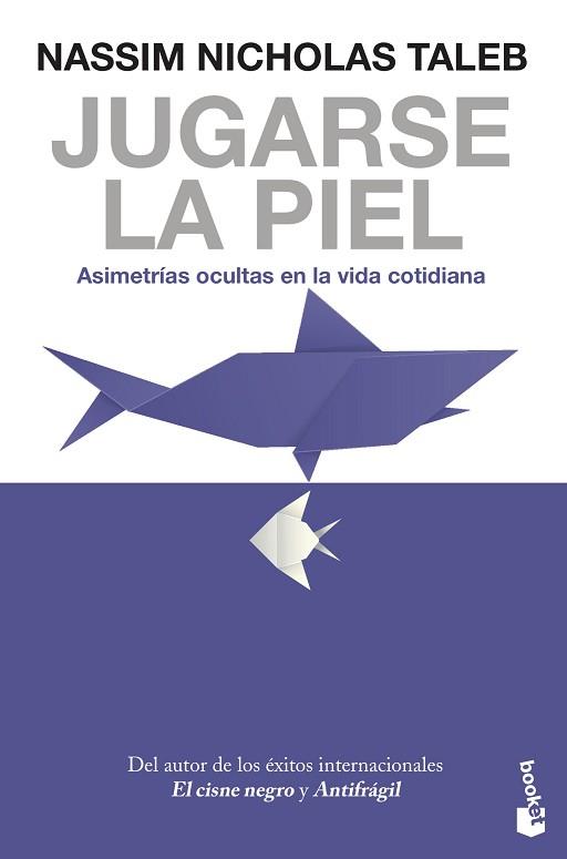 JUGARSE LA PIEL | 9788408247463 | TALEB, NASSIM NICHOLAS | Llibreria Aqualata | Comprar llibres en català i castellà online | Comprar llibres Igualada