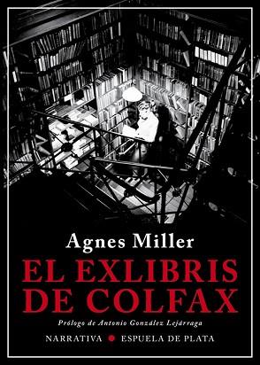 EXLIBRIS DE COLFAX, EL | 9788417146849 | MILLER, AGNES | Llibreria Aqualata | Comprar llibres en català i castellà online | Comprar llibres Igualada
