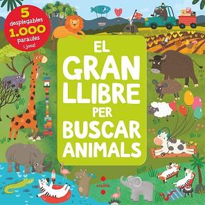 GRAN LLIBRE PER BUSCAR ANIMALS, EL | 9788466150910 | ANIKEEVA , IANNA | Llibreria Aqualata | Comprar llibres en català i castellà online | Comprar llibres Igualada