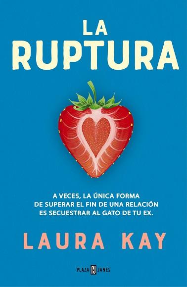 RUPTURA, LA | 9788401026553 | KAY, LAURA | Llibreria Aqualata | Comprar llibres en català i castellà online | Comprar llibres Igualada