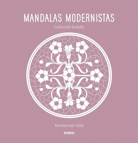 MANDALAS MODERNISTAS | 9788417165468 | VIDAL CANO, MONTSERRAT | Llibreria Aqualata | Comprar llibres en català i castellà online | Comprar llibres Igualada