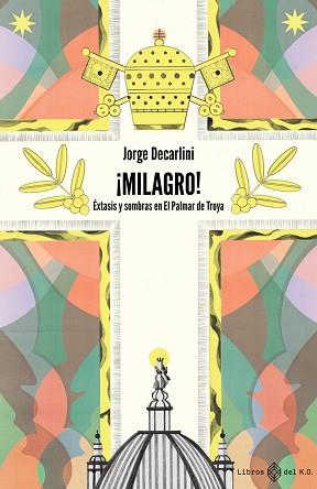 MILAGRO! | 9788417678760 | DECARLINI JORGE | Llibreria Aqualata | Comprar llibres en català i castellà online | Comprar llibres Igualada