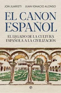 CANON ESPAÑOL, EL | 9788413842561 | JUARISTI, JON/  ALONSO, JUAN IGNACIO | Llibreria Aqualata | Comprar llibres en català i castellà online | Comprar llibres Igualada