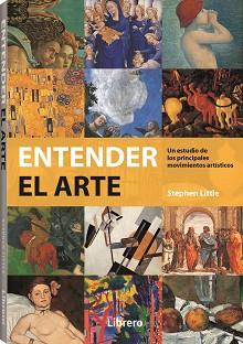ENTENDER EL ARTE | 9789463594820 | LITTLE, STEPHEN | Llibreria Aqualata | Comprar llibres en català i castellà online | Comprar llibres Igualada