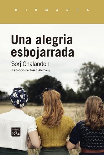 UNA ALEGRIA ESBOJARRADA | 9788418858093 | CHALANDON, SORJ | Llibreria Aqualata | Comprar llibres en català i castellà online | Comprar llibres Igualada