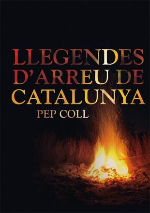LLEGENDES D'ARREU DE CATALUNYA | 9788424643560 | COLL, PEP | Llibreria Aqualata | Comprar llibres en català i castellà online | Comprar llibres Igualada