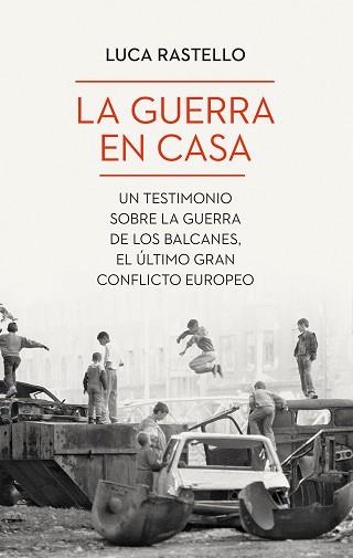 GUERRA EN CASA, LA | 9788434435094 | RASTELLO, LUCA | Llibreria Aqualata | Comprar llibres en català i castellà online | Comprar llibres Igualada