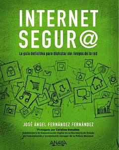 INTERNET SEGUR@ | 9788441541320 | FERNÁNDEZ FERNÁNDEZ, JOSÉ ÁNGEL | Llibreria Aqualata | Comprar llibres en català i castellà online | Comprar llibres Igualada