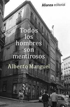 TODOS LOS HOMBRES SON MENTIROSOS | 9788491042327 | MANGUEL, ALBERTO | Llibreria Aqualata | Comprar llibres en català i castellà online | Comprar llibres Igualada